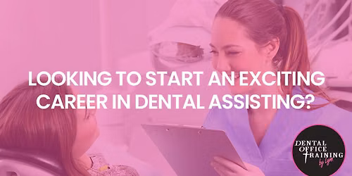 August 2026 Dental Assisting\/Radiology Course