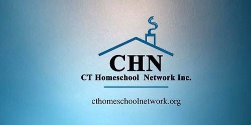 Connecticut Homeschool Network Homeschooling Conference 