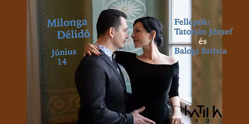J\u00faniusi D\u00e9lid\u0151 Milonga Szilvi \u00e9s J\u00f3zsi fell\u00e9p\u00e9s\u00e9vel