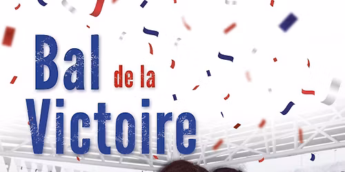 BAL DE LA VICTOIRE