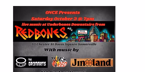 ONCE presents Jinxland, Torch Red and The Grommets at Underbones