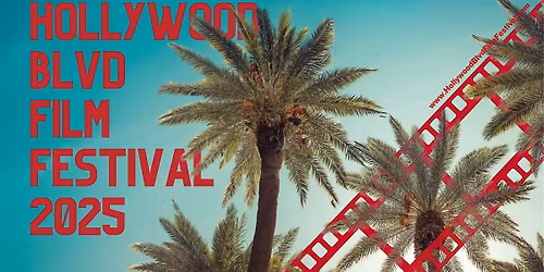 11th Annual HOLLYWOOD BLVD FILM FESTIVAL