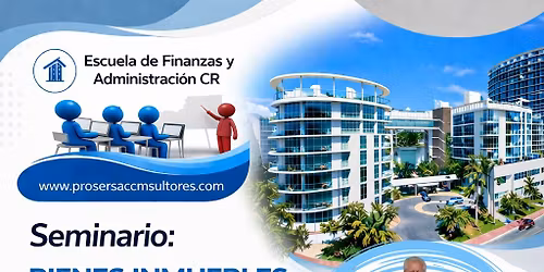Seminario: Bienes Inmuebles Condominios. Empodera tus decisiones con informaci\u00f3n!