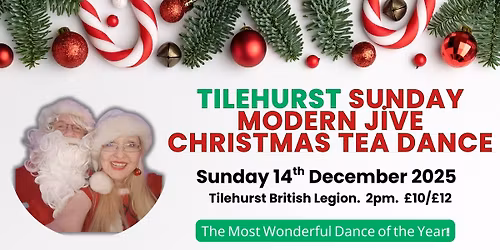 \ud83c\udf85\ud83c\udf84\ud83c\udf70 Jingle & Jive \u2013 TILEHURST Christmas Sunday Modern Jive Tea Dance