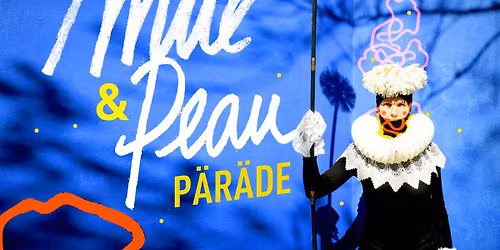 M\u00dcE & PEAU - parade pour un joli monde