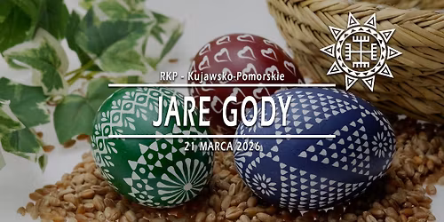 Jare Gody \u00b7 21.03.2026 \u00b7 Kujawsko-Pomorskie