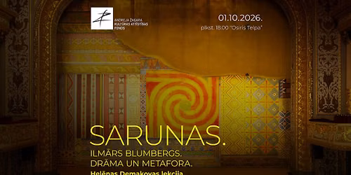 SARUNAS. Ilm\u0101rs Blumbergs. Dr\u0101ma un metafora.