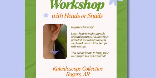 Origami Earring Workshop with Heads or Snails 