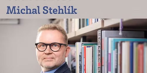 Maj\u00ed muzea literatury budoucnost? \/ p\u0159edn\u00e1\u0161ka Michala Stehl\u00edka