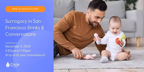 Surrogacy in San Francisco: Drinks & Conversations