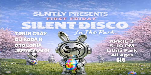 First Friday Silent Disco in the Park!