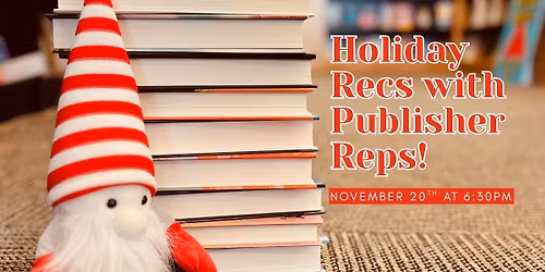 Holiday Recs with Publisher Reps!