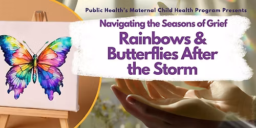 Rainbows & Butterflies After the Storm