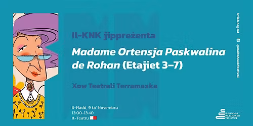 Madame Ortensja Paskwalina de Rohan (Etajiet 3\u20137) \u2013 \u0126add 9 Nov @ 13:00
