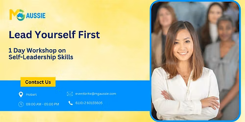 Lead Yourself First \u2013 1 Day Workshop on Self-Leadership Skills in Hobart