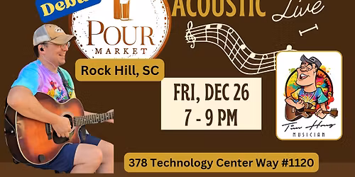 12\/26 - TIM HONG LIVE ACOUSTIC - the Pour Market