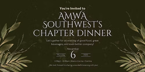 AMWA Southwest\u2019s Chapter Dinner at the 2025 National Conference