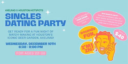 Houston Singles Dating Party: Love in the Loop at Axelrad Part 2!
