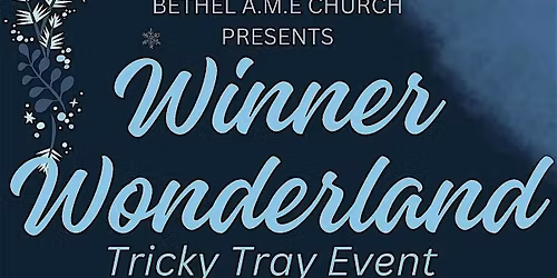 Bethel A.M.E Church Presents Winner Wonderland