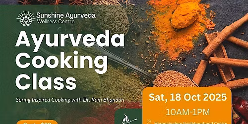 Ayurveda Cooking Class – Spring Inspired Edition with Dr. Ram Mani Bhandari