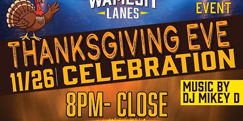 Thanksgiving Eve Bash at Wamesit Lanes