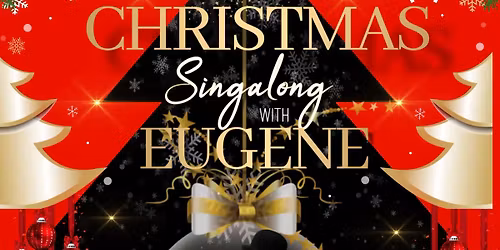 Christmas Singalong with Eugene