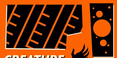 The Exponential Festival Presents: Creature\/Comfort