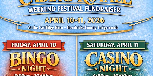 CADETS ROYALE WEEKEND! BINGO (Friday) CASINO GAMES (Saturday)