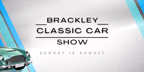 Brackley Classic Car Show - Summer 2026