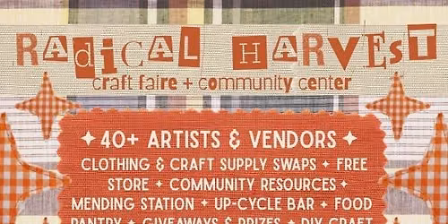 Radical Harvest Craft Faire + Community Center