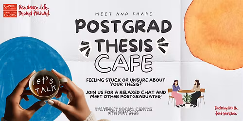 Postgrad Thesis Caf\u00e9 | Caffi Thesis \u00d4l-raddedig