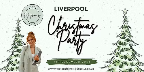 Young Entrepreneurs Club  - Liverpool Christmas Social