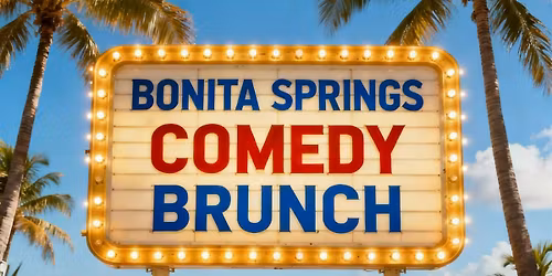Bonita Springs Comedy Brunch