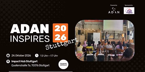 ADAN Inspires Stuttgart - Deine Zukunft in Deinen H\u00e4nden!