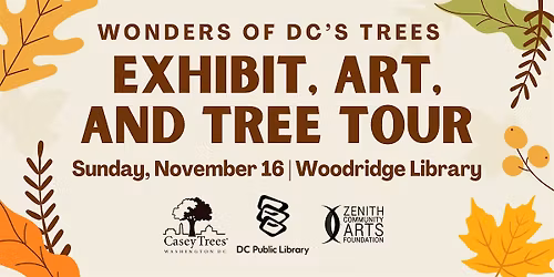Wonders of DC Trees: Exhibit, Art, and Tree Tour