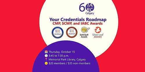 Your Credentials Roadmap: CMP, SCMP, and IABC Awards