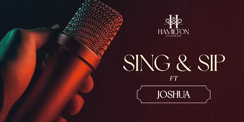 Sing and Sip ft. Joshua