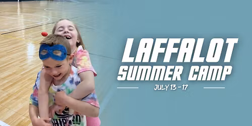Camp Laffalot Registration Deadline