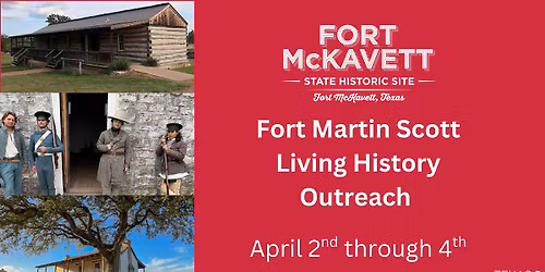 Fort Martin Scott Living History Outreach