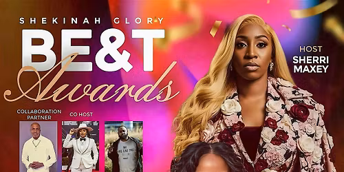 Shekinah Glory BE&T Awards