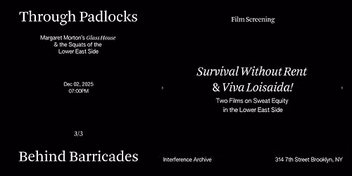 Film Screening:  "Survival Without Rent" \u2028and "Viva Loisaida!"