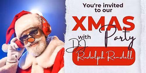 DJ  Rudolph Rendell's Xmas Party 2025