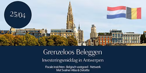 Grenzeloos beleggen \u2014 Investeringsmiddag Antwerpen