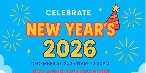 Noon Years Eve Party- Ring in 2026!