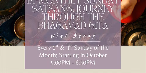 Bi-Monthly Sunday Satsang: Journey Through the Bhagavad Gita