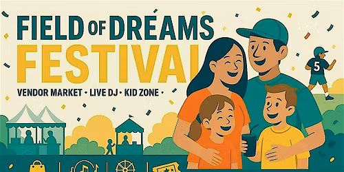 Field of Dreams Festival