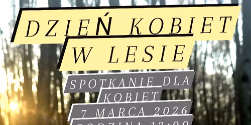 DZIE\u0143 KOBIET W LESIE