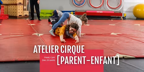 Atelier cirque parent\/enfant \u2605 Aix-en-Provence