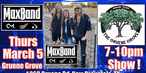 Chris MaxBand\/Gruene Grove Thurs March 5!