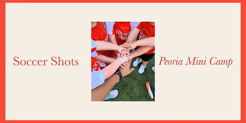 Soccer Shots Peoria Mini Camp